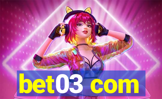 bet03 com